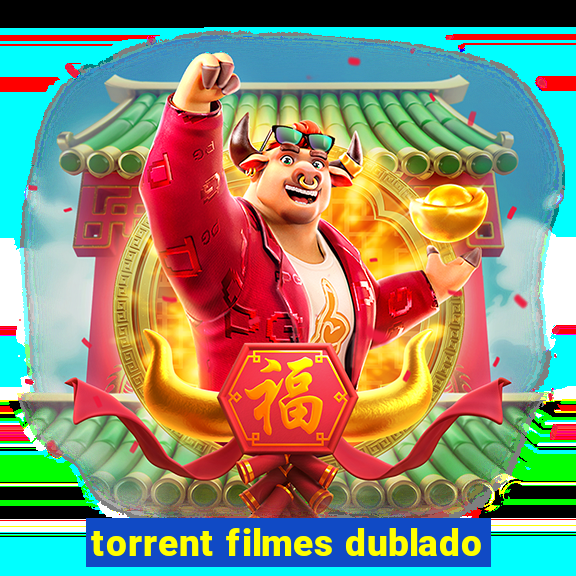 torrent filmes dublado